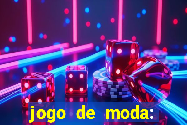 jogo de moda: maquiagem vestir